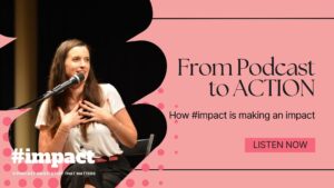 From Podcast to ACTION | How #impact is making an impact | Regina Larko